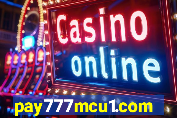 pay777mcu1.com