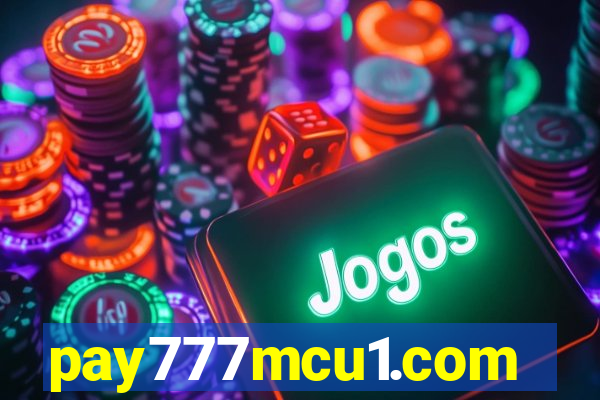 pay777mcu1.com