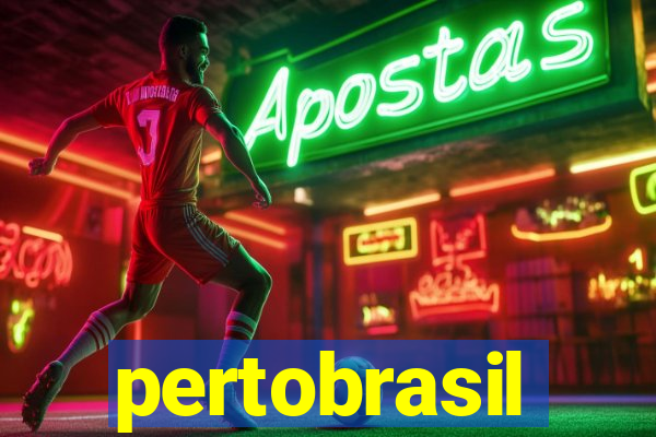 pertobrasil