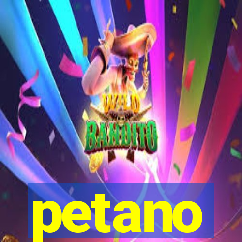 petano