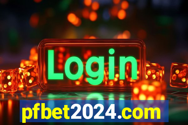 pfbet2024.com