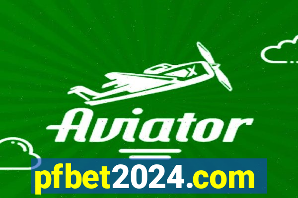 pfbet2024.com