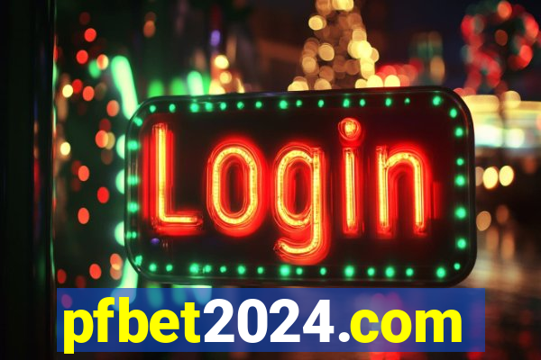 pfbet2024.com