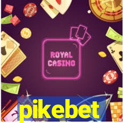 pikebet