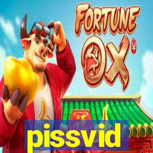 pissvid