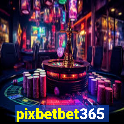 pixbetbet365