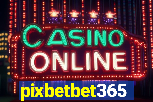 pixbetbet365