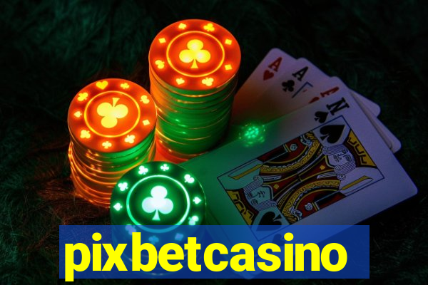 pixbetcasino