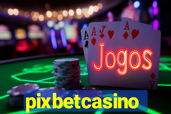 pixbetcasino