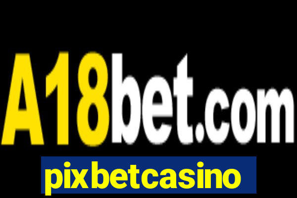 pixbetcasino