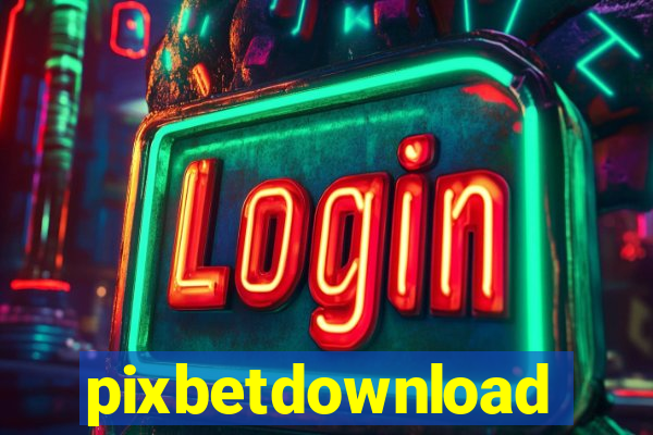 pixbetdownload