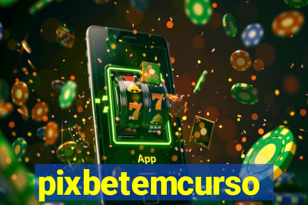 pixbetemcurso