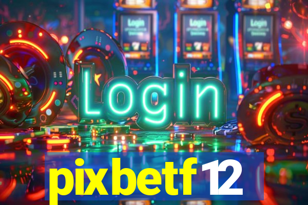 pixbetf12