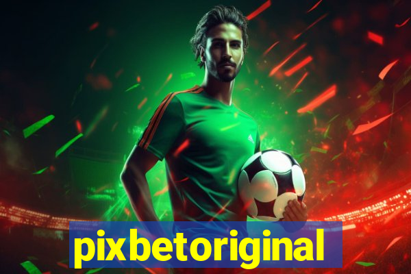 pixbetoriginal