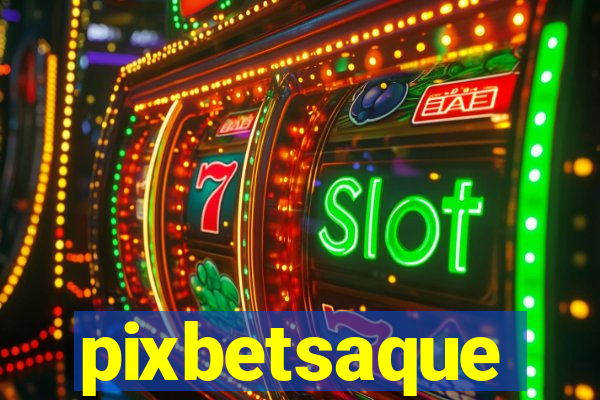 pixbetsaque