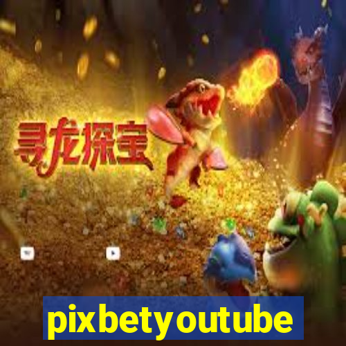 pixbetyoutube