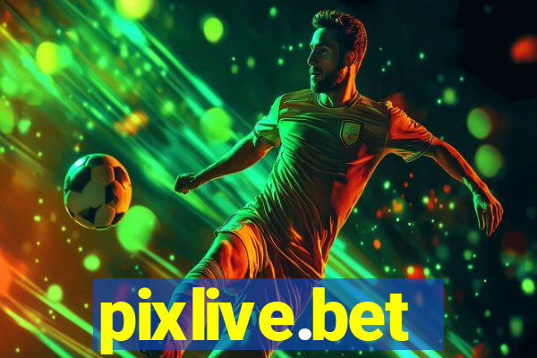 pixlive.bet