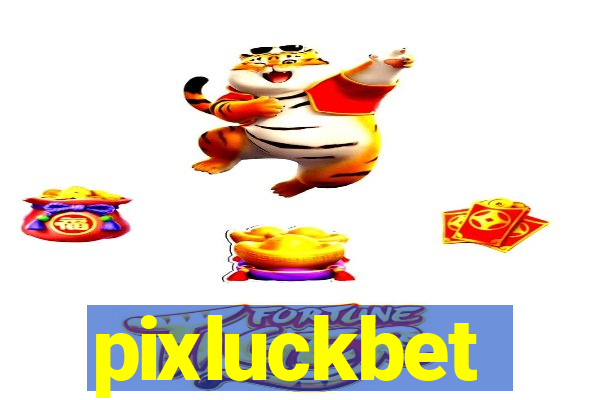 pixluckbet