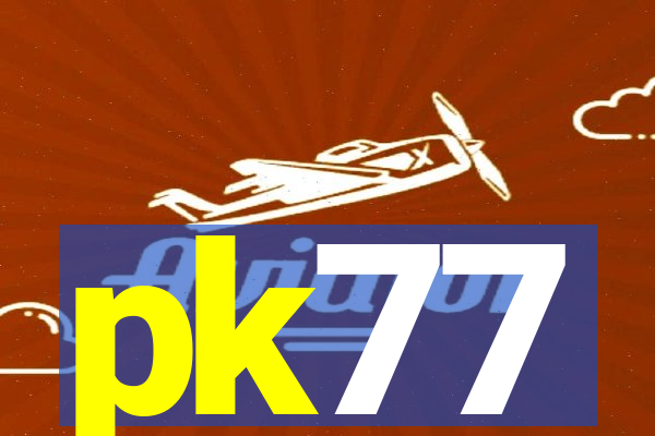 pk77