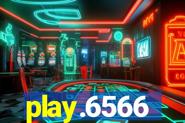 play.6566