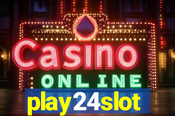 play24slot