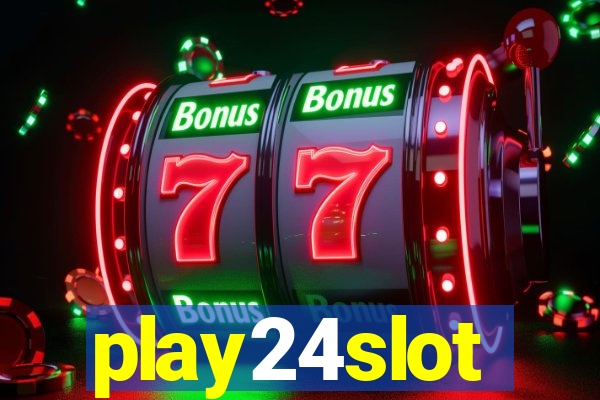 play24slot