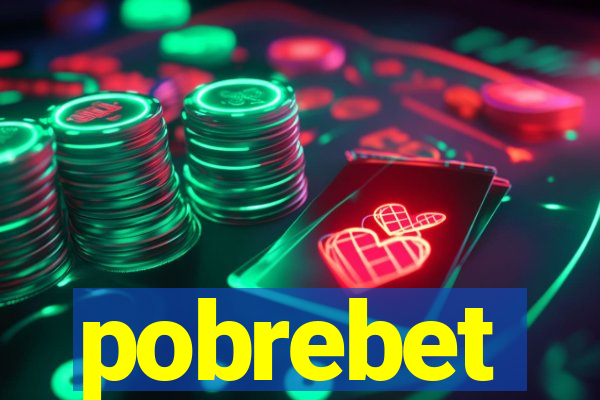 pobrebet