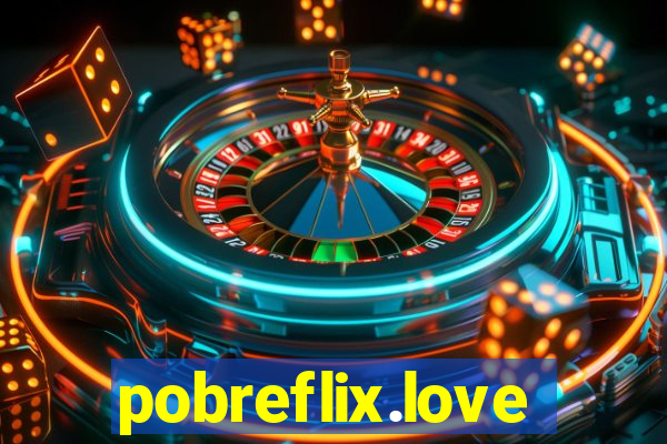 pobreflix.love