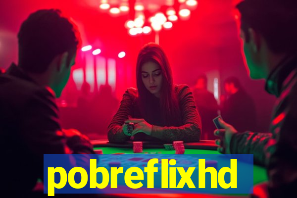 pobreflixhd