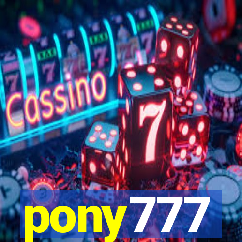 pony777