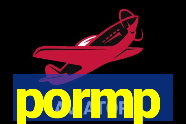 pormp