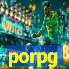 porpg