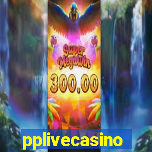 pplivecasino