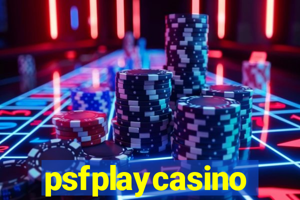 psfplaycasino