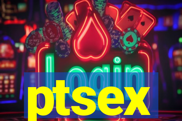 ptsex