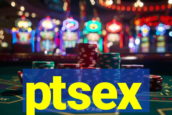 ptsex