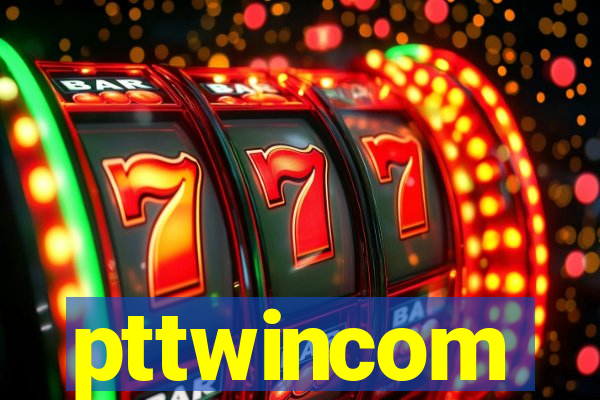 pttwincom