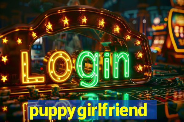 puppygirlfriend