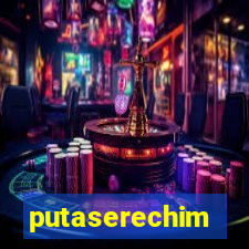 putaserechim