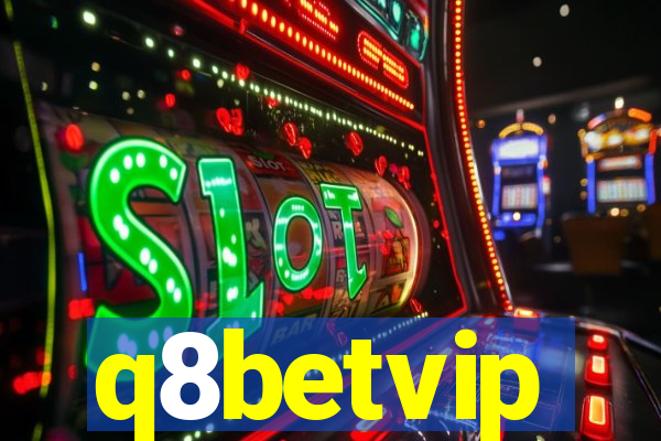 q8betvip