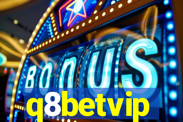 q8betvip