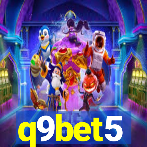 q9bet5