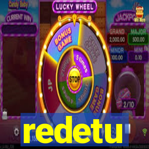 redetu