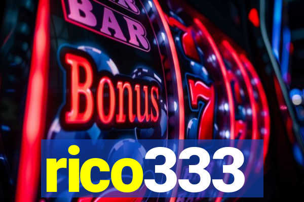 rico333