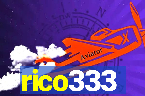 rico333