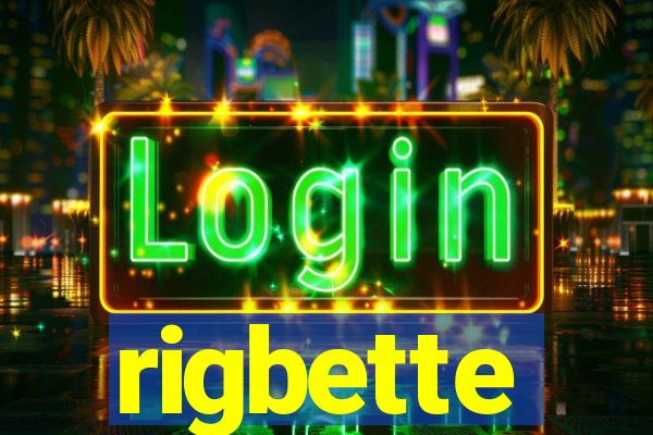 rigbette