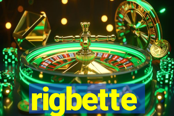 rigbette