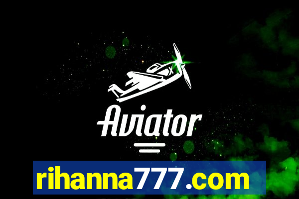 rihanna777.com