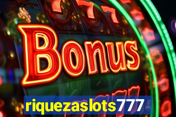 riquezaslots777