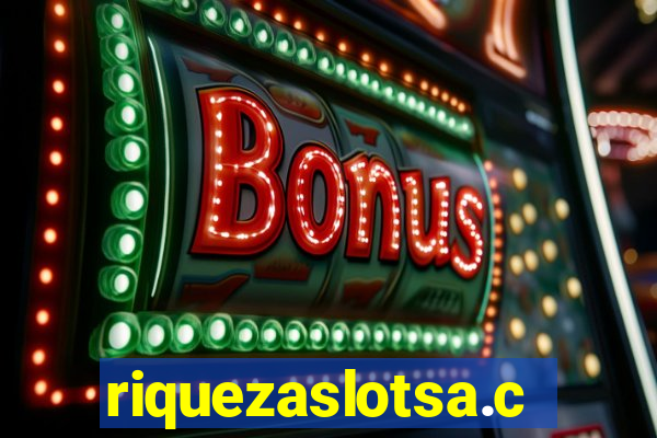 riquezaslotsa.com